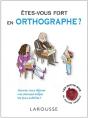 Etes-Vous Fort En Orthographe ? 250 Qcm - Preview
