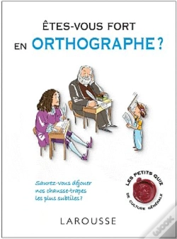 Capa do artigo Etes-Vous Fort En Orthographe ? 250 Qcm
