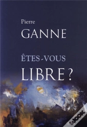 Êtes-Vous Libre ?