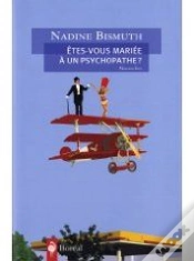 Capa do artigo Êtes-Vous Mariée À Un Psychopathe ?