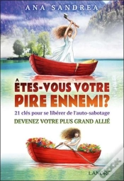 Capa do artigo Êtes-Vous Votre Pire Ennemi ? ; Des Clés Pour Se Libérer De L