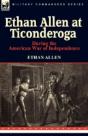 Ethan Allen At Ticonderoga During The American War Of Independence - Preview