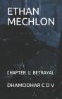 Ethan Mechlon: Chapter 1: Betrayal - Preview