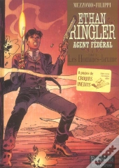 Ethan Ringler, Agent Fédéral Tome 2 ; Les Hommes-Brume