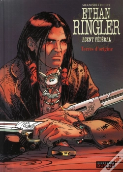 Capa do artigo Ethan Ringler, Agent Fédéral Tome 5 ; Terres D'Origine