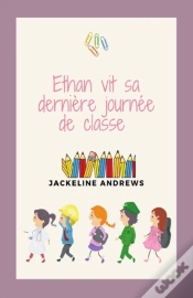 Capa do artigo Ethan Vit Sa Derniere Journee De Classe