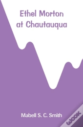 Ethel Morton At Chautauqua