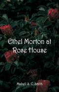 Ethel Morton At Rose House