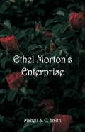 Ethel Morton'S Enterprise
