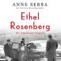 Ethel Rosenberg - Preview