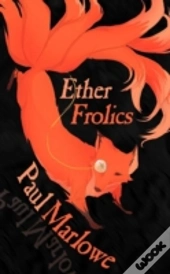 Ether Frolics: Nine Steampunk Tales