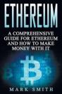 Ethereum: A Comprehensive Guide For Ethe - Preview