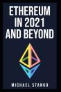 Ethereum In 2021 And Beyond - Preview