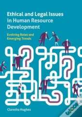Ethical And Legal Issues In Human Resource Development