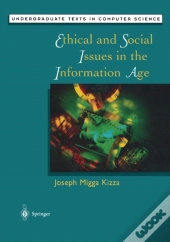 Ethical And Social Issues In The Information Age