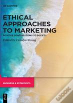 Ethical Approaches To Marketing
