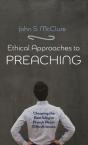 Ethical Approaches To Preaching - Preview