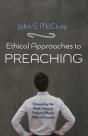 Ethical Approaches To Preaching - Preview