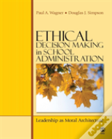 Ethical Decision Making In School Administration