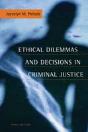 ETHICAL DILEMMAS AND DECISIONS IN CRIMINAL JUSTICE - Preview