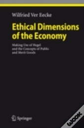 Ethical Dimensions Of The Economy