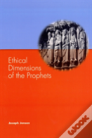 Ethical Dimensions Of The Prophets