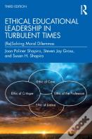 Ethical Educational Leadership In Turbulent Times