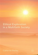 Ethical Exploration In A Multifaith Society