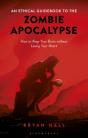 Ethical Guidebook To The Zombie Apocalypse - Preview