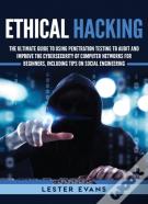 Ethical Hacking: The Ultimate Guide To U