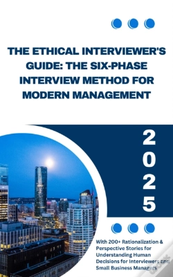 Capa do artigo Ethical Interviewers Guide: The Six Phase Interview Method For Modern Management