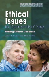 Ethical Issues In Dementia Care