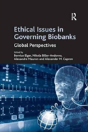 Ethical Issues In Governing Biobanks - Preview