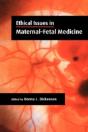 Ethical Issues In Maternal-Fetal Medicine - Preview
