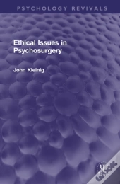 Ethical Issues In Psychosurgery
