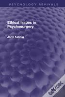 Ethical Issues In Psychosurgery