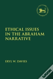 Ethical Issues In The Abraham Narrative