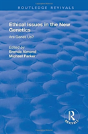 Ethical Issues In The New Genetics - Preview