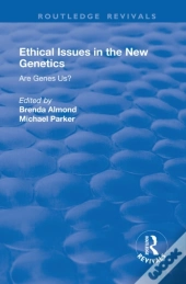 Ethical Issues In The New Genetics