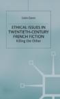 Ethical Issues In Twentieth Century French Fiction - Preview