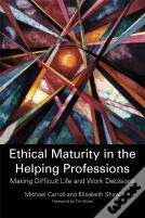 Ethical Maturity In The Helping Professions