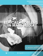 Ethical Problems In Mass Media