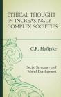 Ethical Thought In Increasingly Complex Societies - Preview