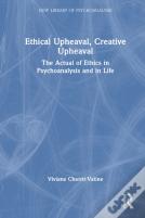 Ethical Upheaval, Creative Upheaval