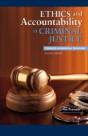 Ethics And Accountability In Criminal Justice: Towards A Universal Standard - Second Edition - Preview