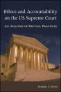 Ethics And Accountability On The Us Supreme Court - Preview
