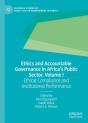 Ethics And Accountable Governance In Africa'S Public Sector, Volume I - Preview