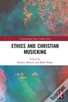 Ethics And Christian Musicking