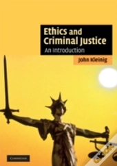Ethics And Criminal Justice