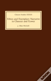 Ethics And Exemplary Narrative In Chaucer And Gower